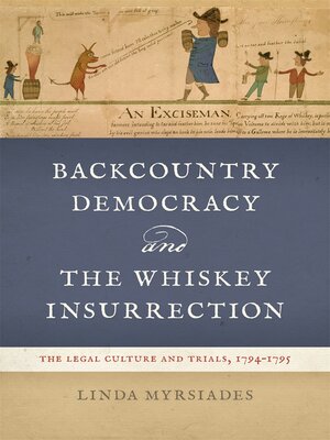 cover image of Backcountry Democracy and the Whiskey Insurrection